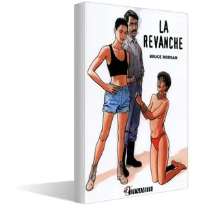 Comparateur de prix : DYNAMITE Les instincts pervers. Vol. 3. La revanche Bruce Morgan