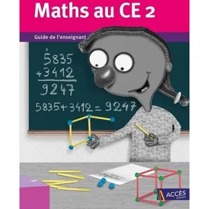 Comparateur de prix : Acces Editions Maths Au Ce2 - 2 Volumes : Guide De L'enseignant + Cahier De L'élève