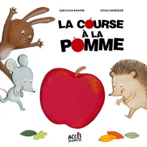 ACCES La course à la pomme Christina Dorner (Auteur), Cécile Hudrisier (Coauteur)