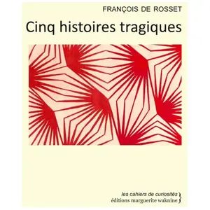 Waknine Marguerite Cinq Histoires Tragiques broché pas cher