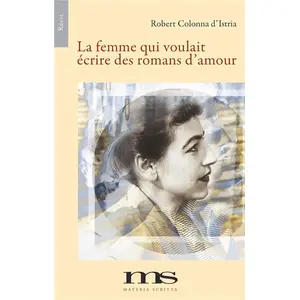 Materia Scritta La femme qui voulait écrire des romans d'amour pas cher