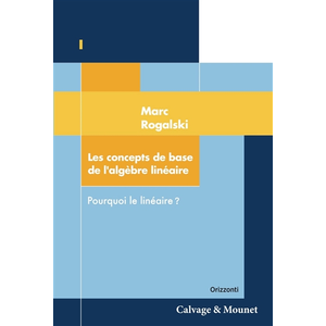 Calvage et Mounet Les concepts de base de l'algèbre linéaire