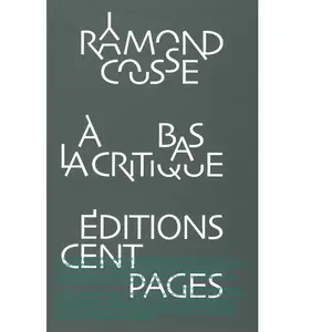 Cent Pages A bas la critique ! pas cher