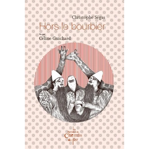 Du Chemin De Fer Eds Hors le bourbier Christophe Ségas pas cher