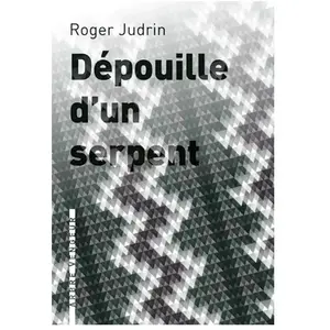 L'arbre Vengeur Dépouille d'un serpent : roman à la française Roger Judrin pas cher