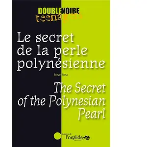Editions de l'Oxalide Le secret de la perle polynésienne - the secret of the polynesian pearl pas cher