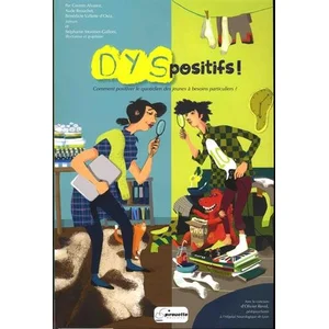 Comparateur de prix : Pirouette éditions Dyspositifs ! - Comment Positiver Le Quotidien Des Jeunes À Besoins Particuliers ?