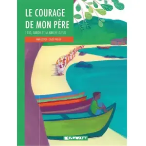 Kilowatt Eds Le courage de mon père pas cher