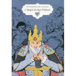 Nouvel Attila Aventures d'un romancier atonal. L'épopée du roi Thibaut Alberto Laiseca pas cher