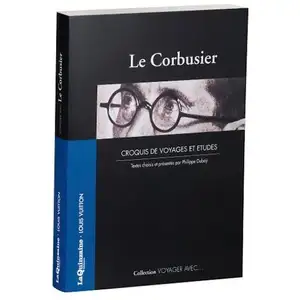 Comparateur de prix : Quinzaine Litteraire/l. Vuitton Voyager avec le corbusier - croquis de voyages, etudes  Le Corbusier (Auteur)