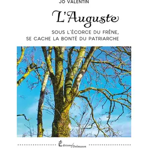 Comparateur de prix : L'auguste - Sous L'écorce Du Frêne, Se Cache La Bonté Du Patriarche