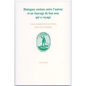 Comparateur de prix : Sulliver Eds Dialogues curieux entre l'auteur et un sauvage de bon sens