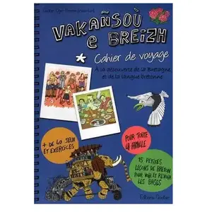 Vakañoù e Breizh : Cahier de voyage pas cher