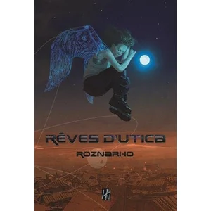 L'homme Sans Nom Eds De Rêves d'Utica Roznarho pas cher