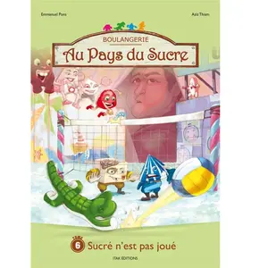 Au pays du sucre Tome 6 : sucré n'est pas joué pas cher