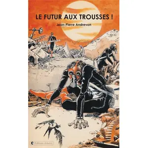 Arkuiris Le Futur aux trousses ! pas cher