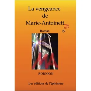 La Vengeance De Marie-Antoinette pas cher