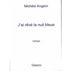 Galazio J'ai Rêvé La Nuit Bleue pas cher