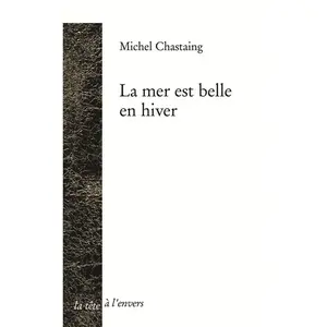 Comparateur de prix : La Mer Est Belle En Hiver