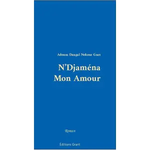 Grant Eds N'Djaména Mon Amour pas cher