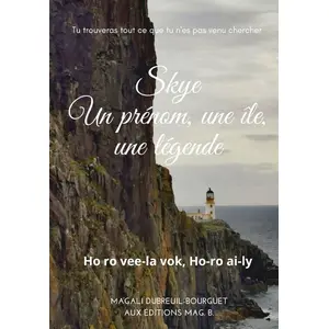 Dubreuil Bourguet Magali Skye, un prénom, une île, une légende pas cher