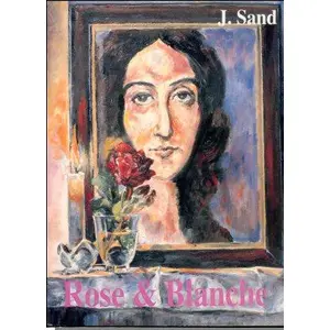 Editions d'Albret Rose et Blanche. Ou la comédienne et la religieuse pas cher