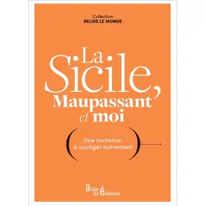 Atelier Les Eclaireurs La Sicile, Maupassant et moi pas cher