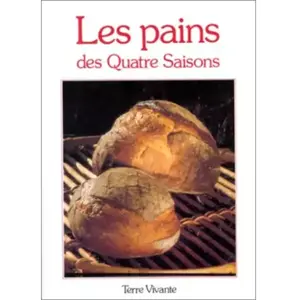 TERRE VIVANTE Les Pains des quatre saisons collectif pas cher
