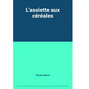 L'assiette Aux Céréales pas cher