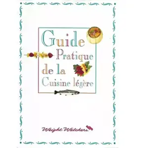 guide pratique de la cuisine légère weight watchers pas cher