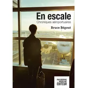 Philo Magazine En escale - Chroniques aéroportuaires pas cher