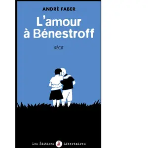 Libertaires Eds L’amour à Bénestroff