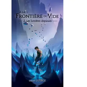 Pyrélion A la Frontière du vide - Tome 2 : Les lumières disparues pas cher