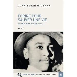 Voir De Pres Ecrire pour sauver une vie - le dossier louis till pas cher