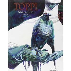 Mosquito Sharaz-De - Tome 1 Sergio Toppi
