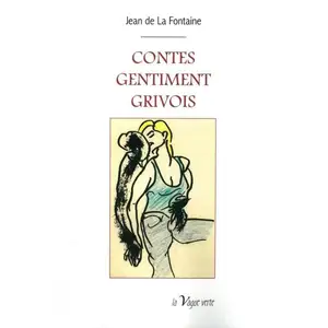 Contes Gentiment Grivois - Choix De Contes Et Nouvelles En VersVendu parcultura-librairie