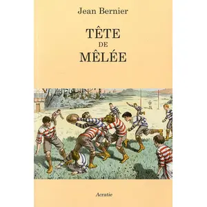 Tête de mêlée Jean Bernier