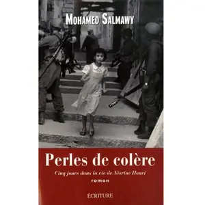 Ecriture Perles de colère: Cinq jours dans la vie de Nisrine Houri -  Mohamed Salmawy pas cher