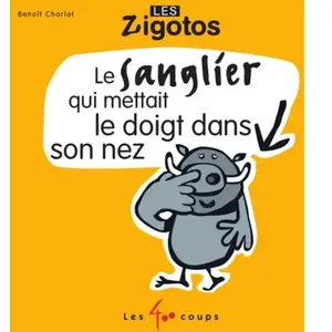 Comparateur de prix : 400 Coups jeunesse Le Sanglier Qui Mettait Le Doigt Dans Son Nez