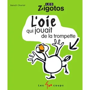 400 Coups Eds Les L'oie qui jouait de la trompette pas cher