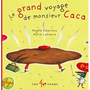 Comparateur de prix : 400 Coups Eds Les Le Grand Voyage De Monsieur Caca