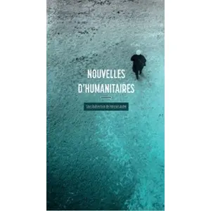 Nouvelles d'humanitaires