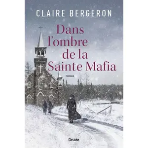 Editions Druide Dans l'ombre de la sainte mafia