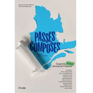 Druide Passés composés. Quand la fiction réinvente l'Histoire pas cher