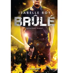 HURTUBISE HMH Brûlé Tome 2 : deuxième degré pas cher
