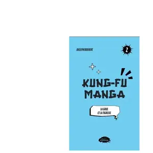 Comparateur de prix : Kung-Fu Manga - Tome 2, La Grue Et La Tigresse