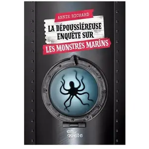 Comparateur de prix : Héritage Québec La Dépoussiéreuse Enquête Sur Les Monstres Marins