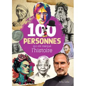 Petits Genies 100 personnes qui ont marqué l'histoire pas cher