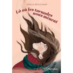 Hurtubise Hmh Là où les tornades nous mènent brochéVendu parcultura-librairie