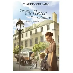 JCL (Editions) Comme une fleur solitaire v 01 le reve de marguerite pas cher